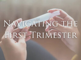 Navigating the First Trimester